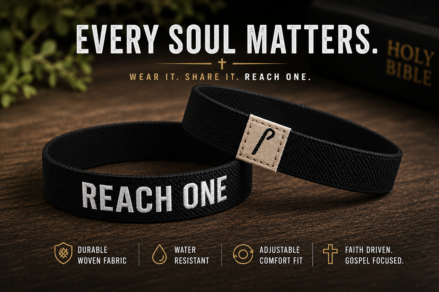 Black woven Reach One bracelets on a wooden table. One band reads REACH ONE and the other has a shepherd's hook tag, beside a Bible. The artwork says: Every soul matters. Wear it. Share it. Reach one.